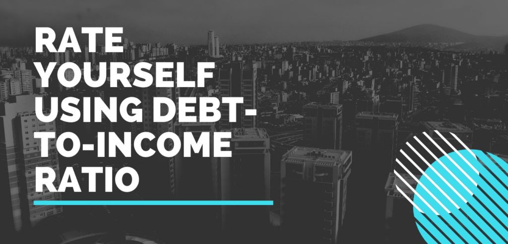 Rate Yourself Using Debt-to-income Ratio