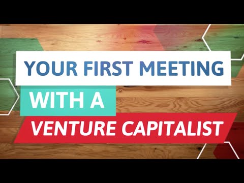 VENTURE CAPITAL – THE FIRST MEETING